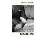 Graham Greene - England Made Me