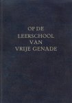 Venema, Ds. E. - Venema, Ds. E.-Op de leerschool van vrije genade