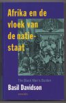 Davidson, Basil - Afrika en de vloek van de natie-staat. Vertaald door Stan Verschuuren