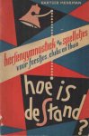 Menkman, Hartger - Hoe is de stand? Hersengymnastiek en spelletjes bestemd voor het gezin, voor clubs en feestelijke gelegenheden