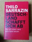 Sarrazin, Thilo - Sarrazin, T: Deutschland schafft sich ab