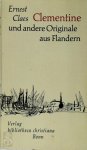 Ernest Claes 10427 - Clementine und andere Originale aus Flandern