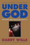 Garry Wills - Under God