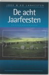 Joke Lankester, Ko Lankester - De acht Jaarfeesten