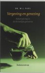 M.J. Paul - Vergeving en genezing