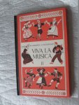 Geursen, W en Vellekoop, G. - Viva la Musica Deel 1 I en Deel 2 II. Nieuwe uitgebreide uitgave in 2 delen