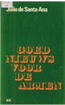 Santa Ana, Julio de - Goed nieuws voor de armen