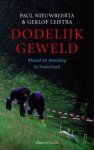 NIEUWBEERTA, P. & LEISTRA, G. - Dodelijk geweld