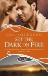 Jill Sorenson - Set The Dark On Fire: A Rouge Romantic Suspense