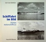 Detlefsen G.U. - Schiffahrt im Bild, Kustenmotorschiffe I