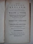  - Het verheugd Zeeland, by het plechtig bezoek van zyne doorluchtige hoogheid Willem de Vyfde, Prinse van Oranje en Nassau, erfstadhouder, kapitein en admiraal generaal der Vereenigde Nederlanden benevens deszelfs koninglyke gemalinne en vorstel...