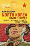 Sweeney, John - North Korea Undercover
