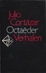 Cortázar, Julio - Octaëder - verhalen.