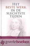 Flavel, John - Het beste werk in de slechtste tijden *nieuw*