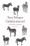Toon Tellegen - Gefeliciteerd - dierenverhalen voor de jarige Toon Tellegen - Gefeliciteerd - dierenverhalen voor de jarige