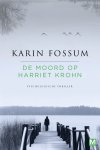 Karin Fossum 46532 - De moord op Harriet Krohn