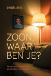 Krol, Daniël - Krol, Daniël-Zoon, waar ben je? (nieuw)
