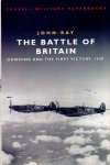 John Ray - The Battle of Britain: dowding and the first victory, 1940