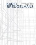 Bart De Baere, Luk Lambrecht - Karel Breugelmans Constructies 1990-2015