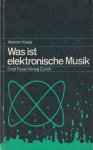 Kaegi, Werner - Was ist elektronische Musik