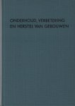 Bakker, J. - Onderhoud, verbetering en herstel van gebouwen 1 Balklagen, daken, erfafscheidingen, vochtwering, schoorstenen
