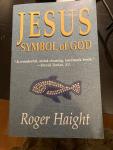 Roger (S. J.) Haight - Jesus Symbol of God