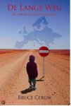 Bruce Cerew - De Lange Weg een autobiografische roman