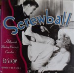 Ed Sikov - Screwball Hollywood's Madcap Romantic Comedies