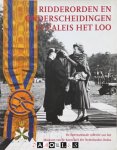 G.P. Sanders - Ridderorden en Onderscheidingen in Paleis Het Loo. De Internationale Collectie van het Museum van de Kanselarij der Nederlandse Orden