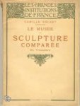 Enlart, Camille - Les Grandes Institutions de France. La Musée de Sculpture Comparée du Trocadéro. Ouvrage illustré de 115 gravures