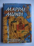 Leithäuser, Joachim G.. - Mappae Mundi. Die geistige Eroberung der Welt.
