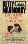 Mahmoody, Betty - Uit liefde voor mijn kind