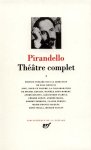 Pirandello - Théâtre Complet I