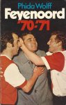 Wolff, Phida - Feyenoord '70-'71
