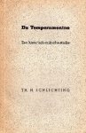Schlichting, Theo H. - De temperamenten : een historisch-critische studie.