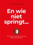 Studio Rashkov - En wie niet springt -Over Feyenoord, Joden en de strijd tegen antisemitisme Studio Rashkov - En wie niet springt -Over Feyenoord, Joden en de strijd tegen antisemitisme