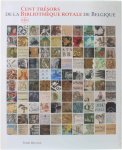  - Cent trésors de la bibliothèque royale de Belgique