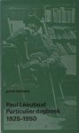 Léautaud, Paul. - Particulier dagboek 1925-1950.