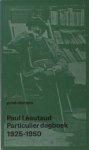Léautaud, Paul. - Particulier dagboek 1925-1950.