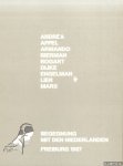 Weidner, Dieter - Begegnung mit den Niederlanden: Andrea, Appel, Armando, Bierman, Bogart, Dijke, Engelman, Lier, Mars