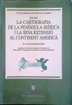 Various - La cartografia de la Península Ibèrica i la seva extensió al continent americà