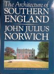 Norwich, John Julius - The Architecture of Southern England