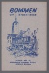 Nederlandse Vereniging E.H.B.O. (Afd. Enschede) - Bommen op Enschede : een chronologisch overzicht der luchtaanvallen in de oorlogsjaren 1940-1945 Nederlandse Vereniging E.H.B.O. (Afd. Enschede) - Bommen op Enschede : een chronologisch overzicht der luchtaanvallen in de oorlogsjaren 1940-1945