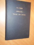 Thieme, W.L. - Spraak, taal en rede. Proeve eener redelijke ontwikkeling van het taalbegrip.