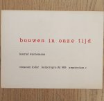 SM 1959: & WACHSMANN, KONRAD. - 213. Bouwen in onze tijd. Konrad Wachsmann.
