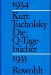 Tucholsky, Kurt - Die Q-Tagebücher 1934 - 1935