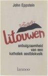 John Eppstein - Litouwen - onbuigzaamheid van een katholiek oostblokvolk