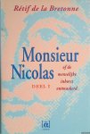 Bretonne, Rétif de la - Monsieur Nicolas of de menselijke inborst ontmaskerd: Deel I"1734-1751