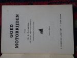Sannes, Mr. G.W., Lid K.N.M.V. Verkeerscommissie - GOED MOTORRIJDEN Illustraties: M. Rietdijk.