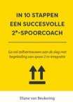 Eliane van Beukering - In 10 stappen een succesvolle 2e spoorcoach